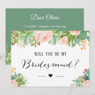 Succulent Cactus Floral Will You Be My Bridesmaid Invitation