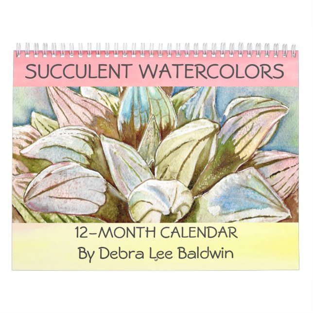 Succulent Watercolors by Debra Lee Baldwin Calendar (Cover)