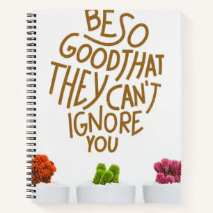 Succulents Be So Good That They Notebook