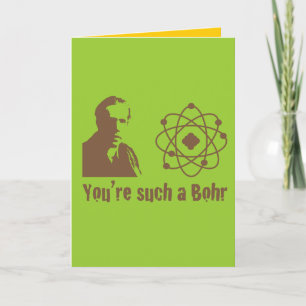 Such a Bohr Card