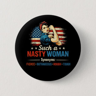 Such a Nasty Woman 2 Inch Round Button