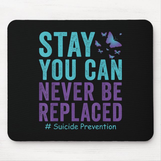Sucide Prevention Awareness Never Be Replaced Butt Mouse Pad (Front)