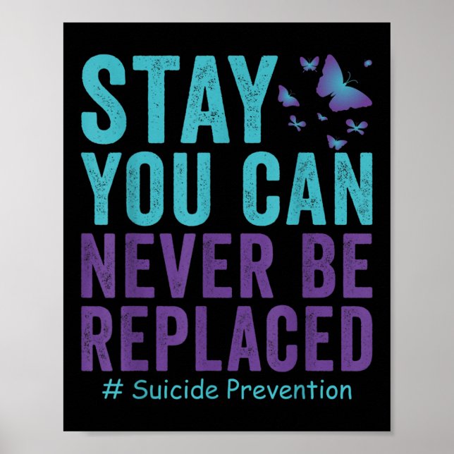 Sucide Prevention Awareness Never Be Replaced Butt Poster (Front)