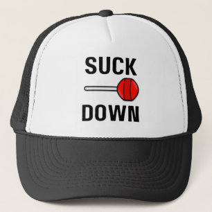 Suck Down Trucker Hat