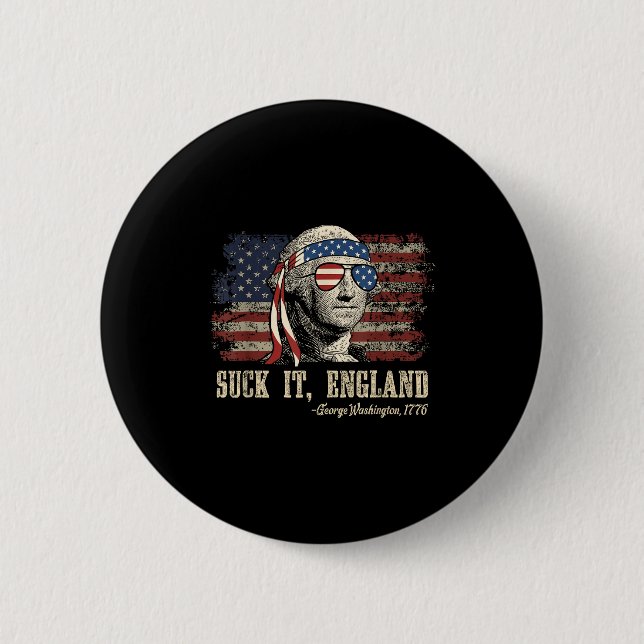 Suck england funny 4th of july george washington 2 inch round button (Front)
