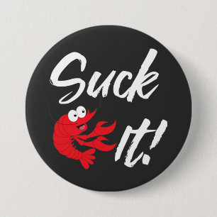 Suck It 3 Inch Round Button