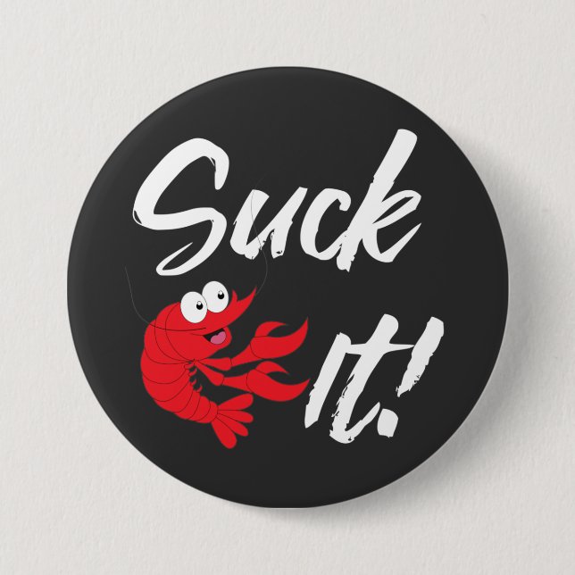 Suck It  3 Inch Round Button (Front)