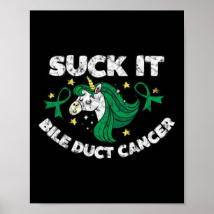 Suck It Bile Duct Cancer Fun Quote With Unicorn 1 Poster