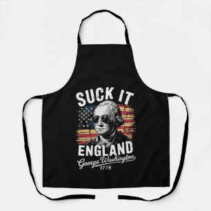 Suck It England 4th of July George Washington 1776 Apron