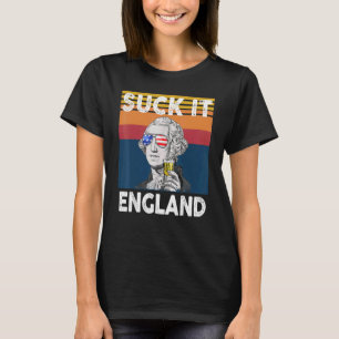 Suck It England 4th Of July George Washington 177 T-Shirt