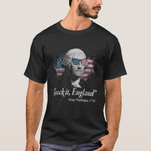 Suck It England Funny 4th Of July George Washingto T-Shirt