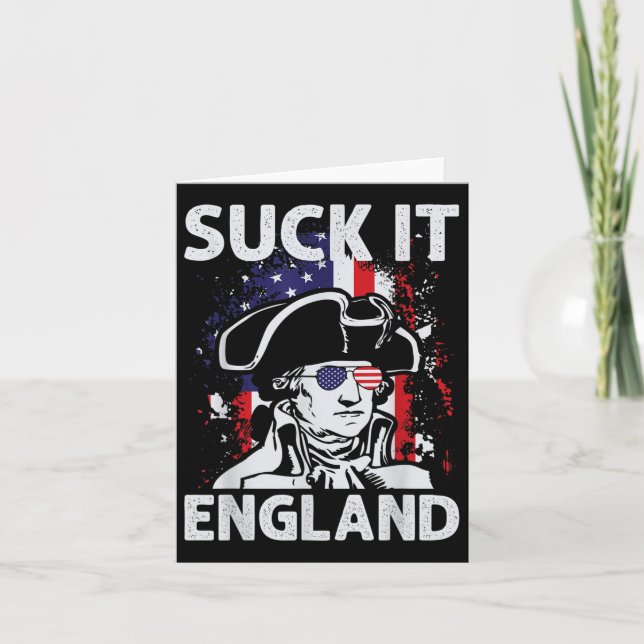 Suck It England Funny 4th Of July Memorial Day  Card (Front)