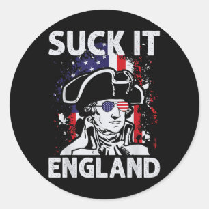 Suck It England Funny 4th Of July Memorial Day  Classic Round Sticker