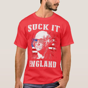 Suck it England funny 4th of July Memorial day T-Shirt