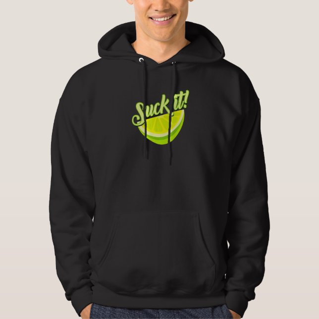 Suck It Mexican   Green Lime Slice Lemon Love Hoodie (Front)