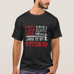 Suck it up Buttercup Funny Design T-Shirt