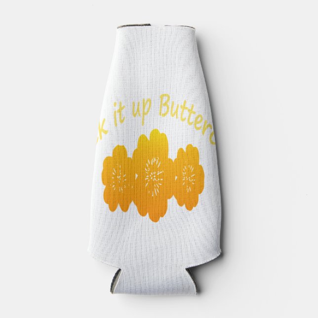 Suck it up Buttercup Funny Quote Bottle Cooler (Front)