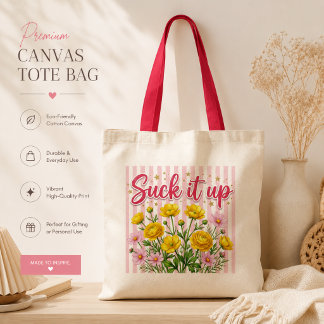 Suck It Up Floral Cute Pink Grocery  Tote Bag
