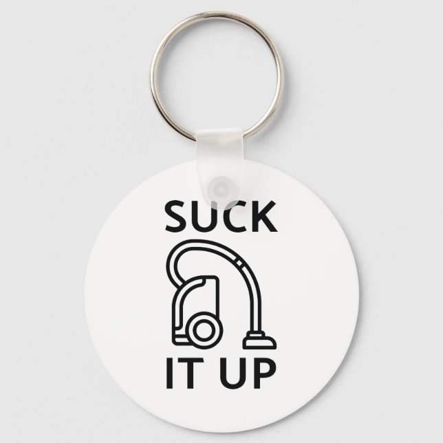 Suck It Up Keychain (Front)