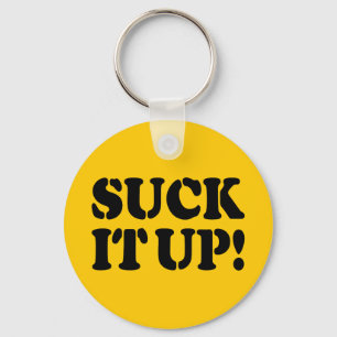 SUCK IT UP! KEYCHAIN