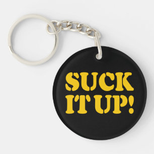 SUCK IT UP! KEYCHAIN
