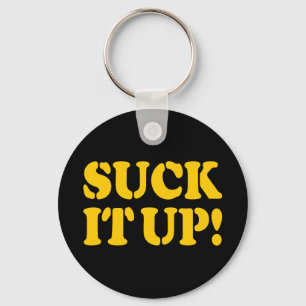 SUCK IT UP! KEYCHAIN