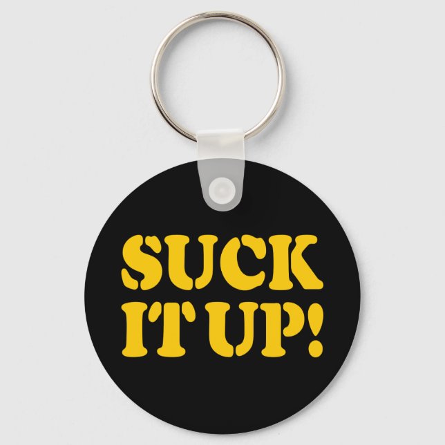 SUCK IT UP! KEYCHAIN (Front)