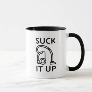 Suck It Up Mug