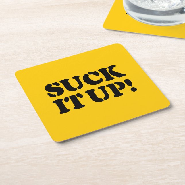 SUCK IT UP! SQUARE PAPER COASTER (Angled)