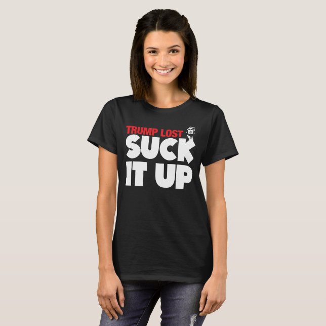 Suck It Up! T-Shirt (Front Full)