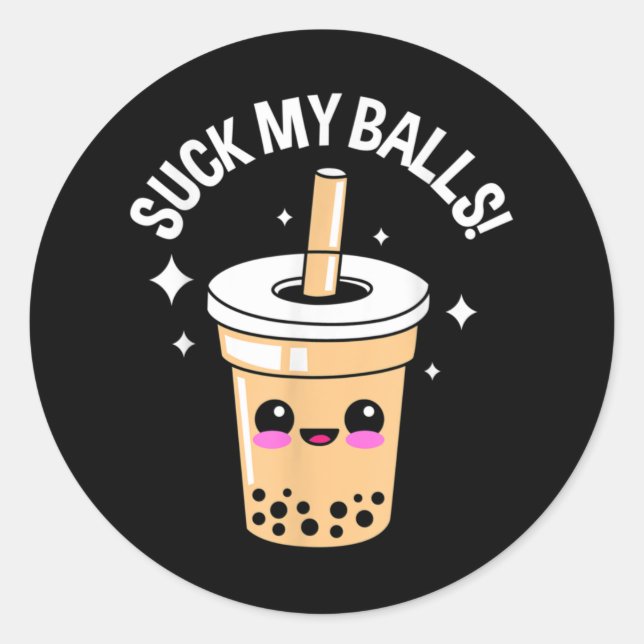 Suck My Balls Boba Classic Round Sticker (Front)