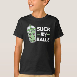 Suck My Balls - Bubble Tea Kawaii Boba Tea Love T-Shirt