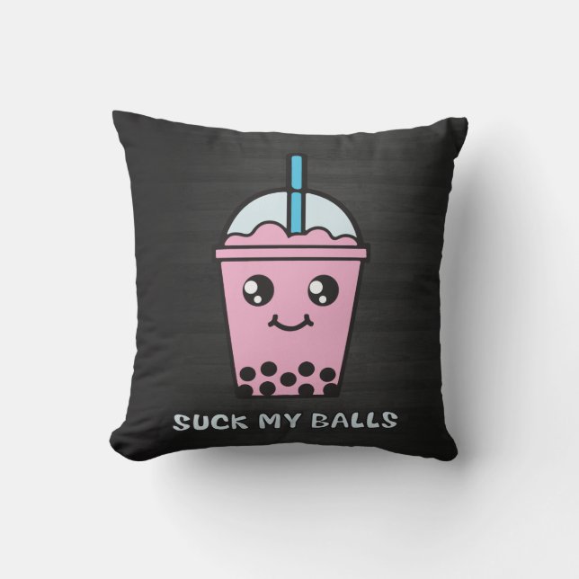 Suck My Balls (Bubble Tea) Throw Pillow (Front)