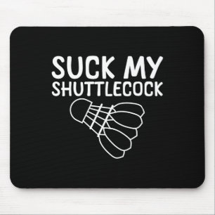 Suck My Shuttle --- Mouse Pad