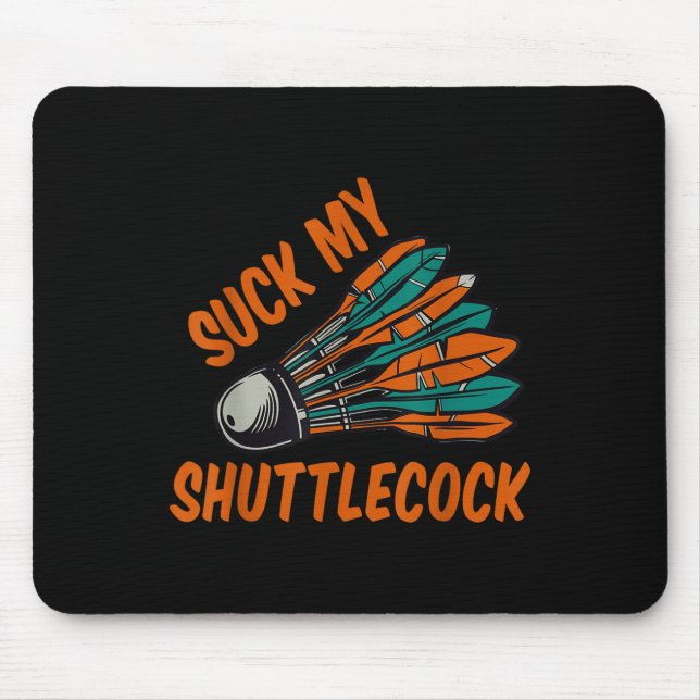 Suck My Shuttle -  Mouse Pad (Front)