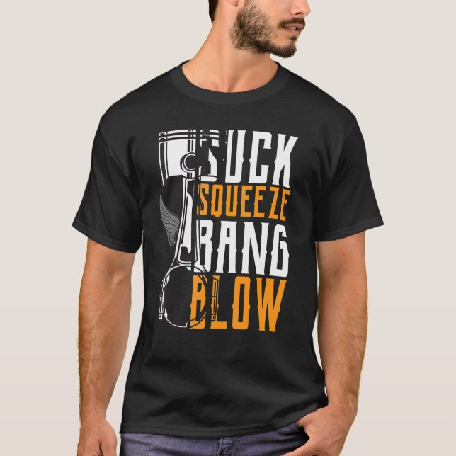 Suck Squeeze Bang & Blow Car and Motorcycle T-Shirt (Front)