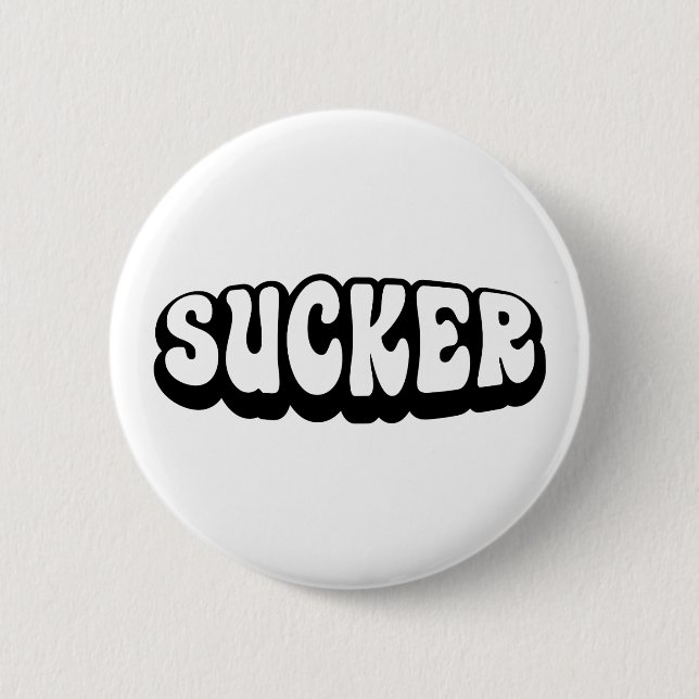 SUCKER 2 INCH ROUND BUTTON (Front)