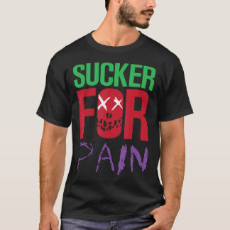 Sucker For Pain Deadlift Fitness Gym Workout T-Shirt