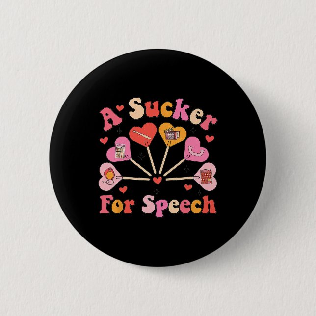 Sucker For Speech Slp Valentine Speech Language Pa 2 Inch Round Button (Front)