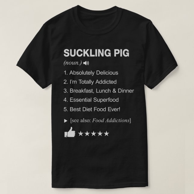 Suckling Pig Definition Meaning Funny 5369  T-Shirt (Design Front)