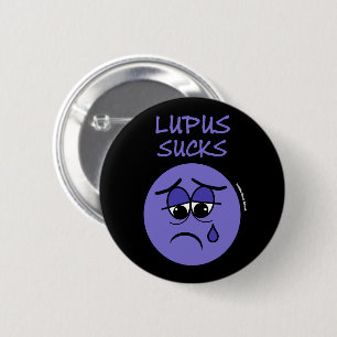SUCKS...Lupus 2 Inch Round Button