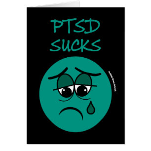 SUCKS...PTSD