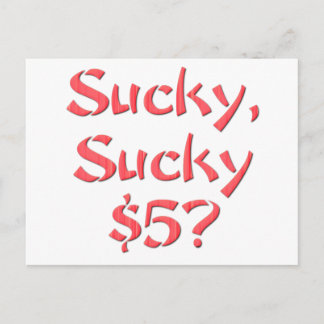 Sucky Sucky $5 Postcard