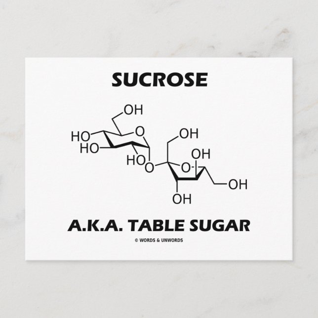 Sucrose A.K.A. Table Sugar (Chemical Molecule) Postcard (Front)