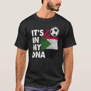 Sudan In My Dna Sudanese Flag Team Sudan T-Shirt