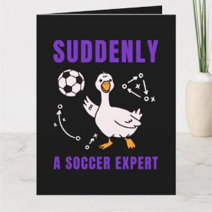 Suddenly a soccer expert card