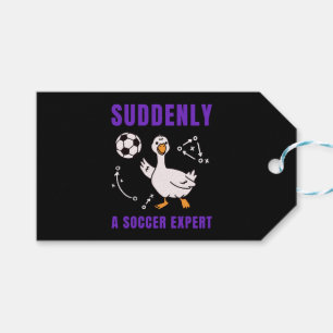 Suddenly a soccer expert gift tags