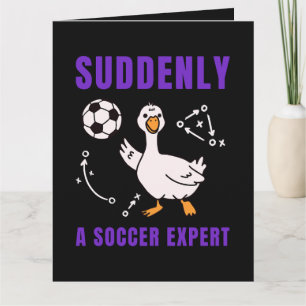 Suddenly a soccer expert thank you card