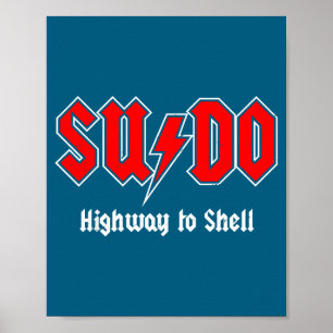 Sudo Highway To Shell - Root User Programmer Codin Poster
