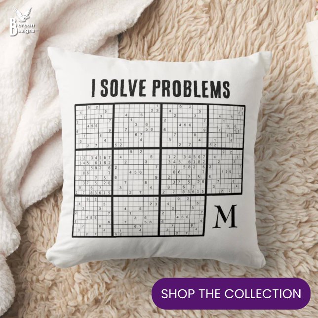 Sudoku Monogram Throw Pillow (Fun I SOLVE PROBLEMS SUDOKU Throw Pillow with CUSTOMIZABLE monogram. Ideal for all Sudoku lovers )